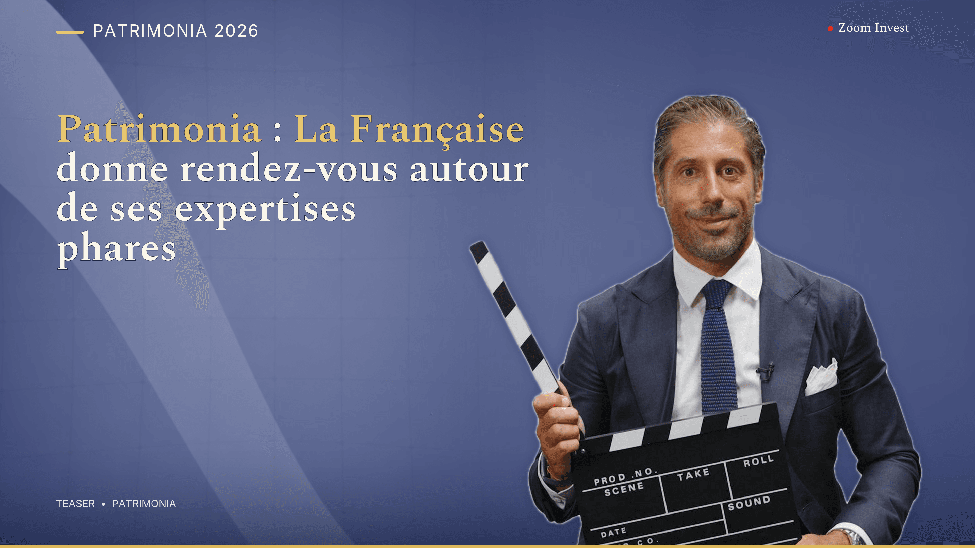 Patrimonia : La Française donne rendez-vous autour de ses expertises phares