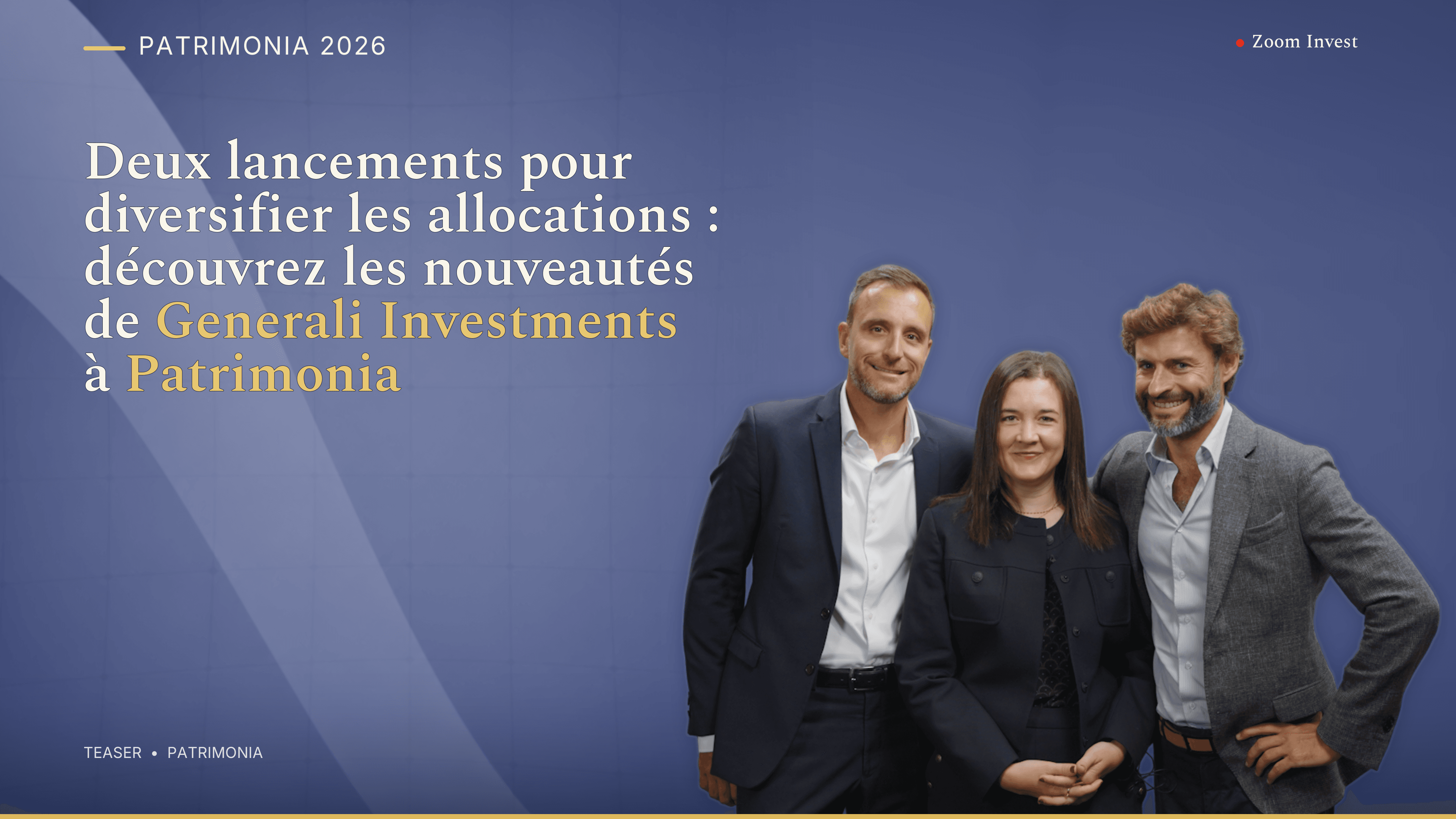 Deux lancements pour diversifier les allocations : découvrez les nouveautés de Generali Investments à Patrimonia